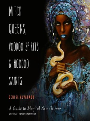 cover image of Witch Queens, Voodoo Spirits, and Hoodoo Saints